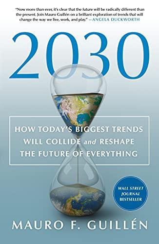Cover of 2030: How Today's Biggest Trends Will Collide and Reshape the Future of Everything